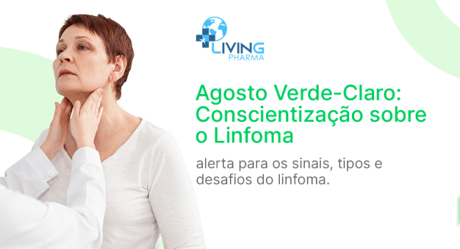 Capa-PostBlog---Agosto-Verde-Claro--Conscientização-sobre-o-Linfoma